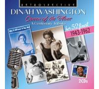 Dinah Washington - Dinah Washington: Queen of the Blues - A Centenary Tribute, Her 52 Finest 1943-1962