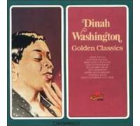 Dinah Washington - Golden Classics