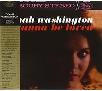 Dinah Washington - I Wanna Be Loved