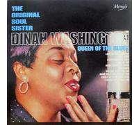 Dinah Washington - The Original Soul Sister - Queen Of The Blues