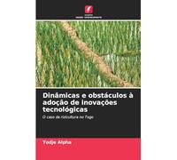 Dinâmicas e obstáculos à adoção de inovações tecnológicas: O caso da rizicultura no Togo
