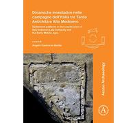 Dinamiche insediative nelle campagne dell'Italia tra Tarda Antichita e Alto Medioevo (Limina/Limites: Archaeologies, histories, islands and borders in ... and borders in the Mediterranean (365-1556))