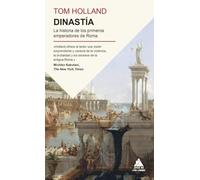 Dinastía: La historia de los primeros emperadores de Roma (Ático Historia Bolsillo)