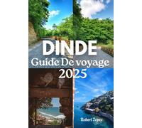 DINDE GUIDE DE VOVAGE 2025
