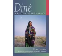 Dine: A History of the Navajos