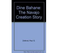 Dine Bahane: The Navajo Creation Story