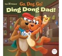 Ding Dong Dad! (Netflix: Go, Dog. Go!)