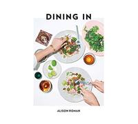 Dining In: highly cookable recipes