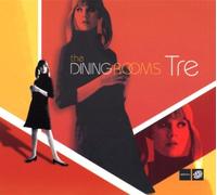 Dining Rooms,the - Tre