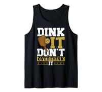 Dink It Don't Overthink It Funny Pickleball Tank Top