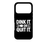Dink It or Quit It Pickleball Pun Case for iPhone 17 Pro