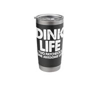 Dink Life Two Paychecks One Awesome Life Dink Squad Stainless Steel Insulated Tumbler