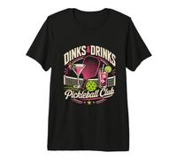 DINKS & Drinks Pickleball Club Pickleball Drinks Premium T-Shirt