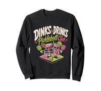 DINKS & DRINKS Pickleball Club pickleball party Sweatshirt