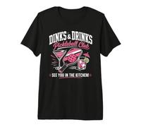 DINKS & Drinks Pickleball Club Pickleball Premium T-Shirt