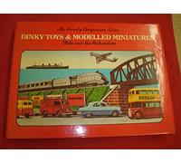 Dinky Toys and Modelled Miniatures: Vol 4 (Hornby Companion S.)