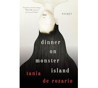 Dinner on Monster Island: Essays