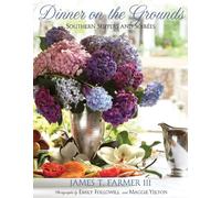 Dinner on the Grounds: Outdoor Suppers and Soirees