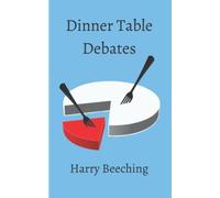 Dinner Table Debates: Bridging the political divides in society with armchair economic arguments