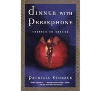 Dinner with Persephone: Travels in Greece (Vintage Departures)