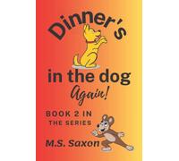 Dinner's in the dog. Again!