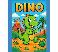 Dino: A Roaring Good Time with 50 Pages to Color!