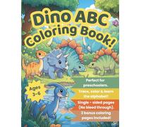 Dino ABC Coloring Book!: Fun A to Z to Learn the Alphabet with 26 Cute Dinosaurs. (Dino ABC Series)