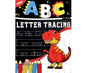 Dino ABC Letter Tracing: 3-5 Years (Dinomite Preschooler)