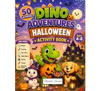 Dino Adventure: Halloween Activity Book.: 50 Fun Halloween Activities for Kids Ages 4-8 | Mazes, Word Searches, Dot-to-Dot, Hidden Pictures, Matching ... Pages, Puzzles & More (Dino Adventure Series)