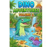 Dino Adventures Activity Book Volume 2 for Kids Ages 4-8: More Mazes Coloring Pages Word Searches and Drawing Activities With Dinosaurs for Boys and Girls