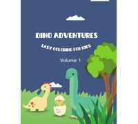 Dino Adventures Easy Coloring for Kids