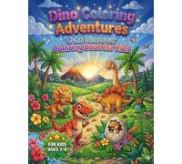 Dino Coloring Adventures: Cute Dinosaur Coloring Book for Kids