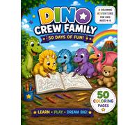 Dino Crew Family - My Awesome W Fun Dinosaur Coloring and Activity Book for Kids Ages 4-8