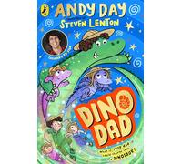 Dino Dad: The First Book From Children’s TV Star and Dinosaur Super-fan Andy Day: 1