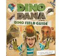 Dino Dana: Dino Field Guide (Dinosaur gift): 1
