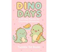 DINO DAYS: A 30- Day Planner for Charming Adventures
