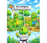 Dino Delights : A Wholesome Colouring Book