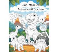Dino-Detektive - Ausmalen & Suchen: Jede Seite ein Abenteuer - mit T-Rex, Triceratops & Co.