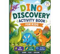 Dino Discovery Activity Book for Kids: Mazes, Tracing & Word Searches with Friendly Dinosaurs