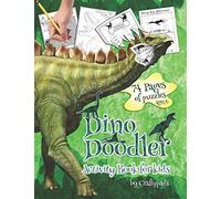 Dino Doodler - Activity Book For Kids: 74 pages of puzzles