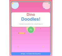 Dino Doodles: Draw-Your-Own Dinosaur Activity Book: A Fun Finish-the-Drawing Sketchbook for Kids Ages 3-8 | Scribble, Doodle & Create Your Own Prehistoric World