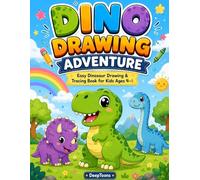 DINO DRAWING ADVENTURE: Easy step by step dinosaur drawing & tracing book for kids ages 4-8