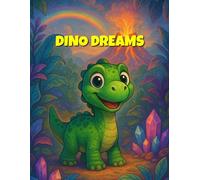 DINO DREAMS: Malbuch für kleine Entdecker ab 3 Jahren