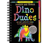 Dino Dudes Scratch and Sketch: An Art Activity Book for Fossil Hunters of All Ages