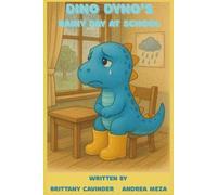 Dino Dyno's Rainy day at school (Adventures of Dino Dyno)