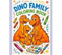 Dino Family Coloring Book: Stress Relief Through Prehistoric Patterns