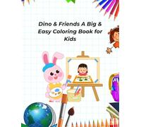 Dino & Friends A Big & Easy Coloring Book for Kids