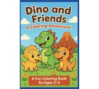 Dino & Friends A Coloring Adventure