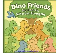 Dino Friends: Big Hearts, Big Strengths Coloring Book