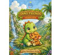 Dino Friends Coloring Book: A Friendly Dinosaur Coloring Book for Kids Ages 3-8 with Cute Dino Friends, Kindness & Screen-Free Fun (Dino Adventures Series)